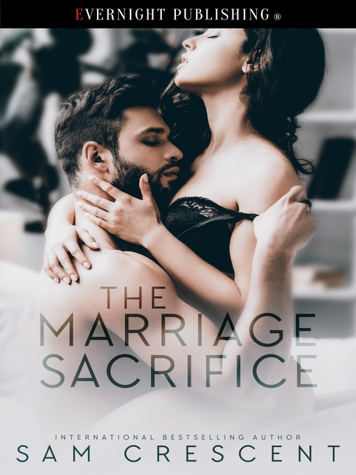 Title details for The Marriage Sacrifice by Sam Crescent - Available
